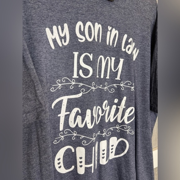D14.06 NWOT My Son In Law Is My Favorite Child T-Shirt, Funny Mother T-Shirt 2X - Picture 2 of 5